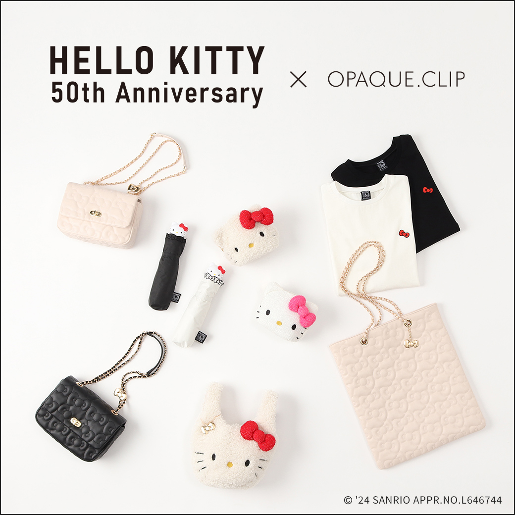 HELLO KITTY ×OPAQUE.CLIP コラボレーションアイテム（2/2-3/31）【2Ｆ・OPAQUE.CLIP】